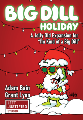 I'm Kind of a Big Dill: Holiday Expansion