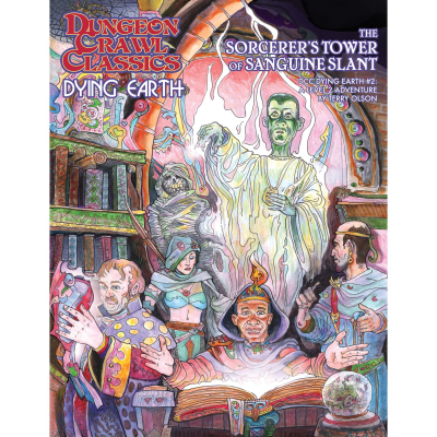 Dungeon Crawl Classics: Dying Earth #2 - The Sorcerer's Tower of Sanguine Slant