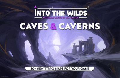 Into The Wilds Battlemap Book Volume 2: Caves And Caverns