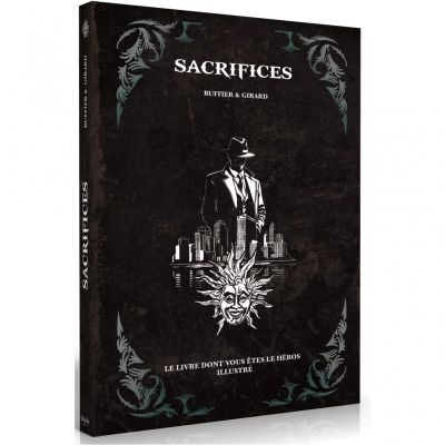 Sacrifices: Roman dont vous êtes le héros