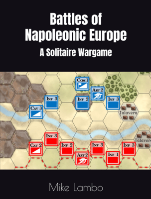 Battles of Napoleonic Europe: A Solitaire Wargame