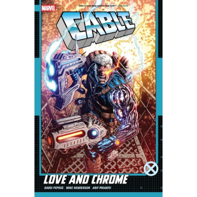 Cable: Love and Chrome