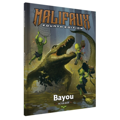 Malifaux 4th Edition: Bayou Faction Book
