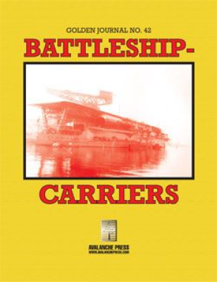 Golden Journal 42: Battleship-Carriers