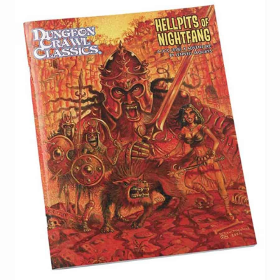 Dungeon Crawl Classics RPG: Hellpits of Nightfang