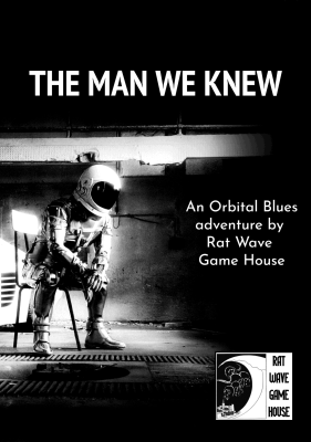 Orbital Blues: The Man We Knew