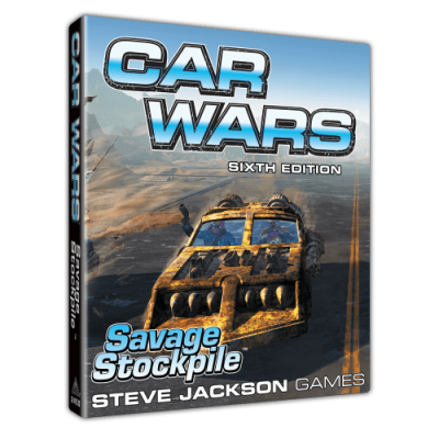 Car Wars (Sixth Edition): Savage Stockpile Expansion
