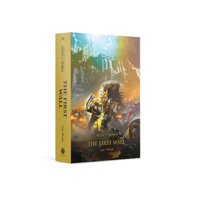 The Siege of Terra: The First Wall The Siege of Terra: The First Wall