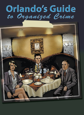 Orlando's Guide to Organized Crime
