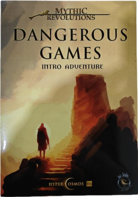 Mythic Revolutions: Dangerous Games Intro Adventure