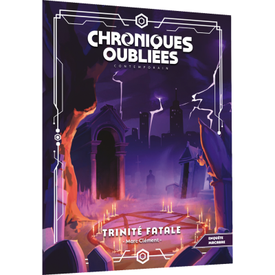 Chroniques Oubliées Contemporain 2: Trinité fatale