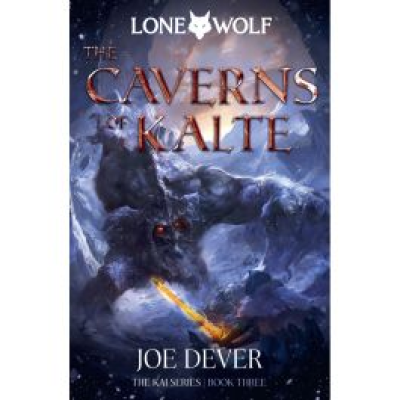 Lone Wolf: The Kai Series 3: The Caverns of Kalte