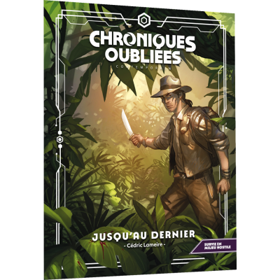 Chroniques Oubliées Contemporain 2: Jusqu'au dernier