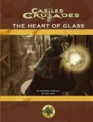 Castles & Crusades: Heart of Glass