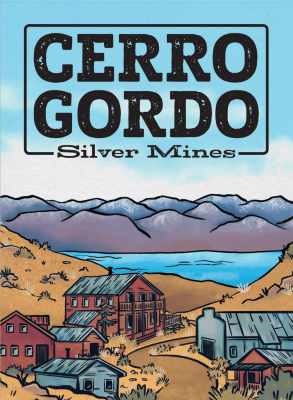 Cerro Gordo Silver Mines Cerro Gordo Silver Mines