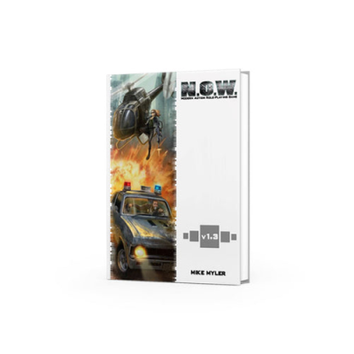 N.O.W. The Modern Action Roleplaying Game v1.3