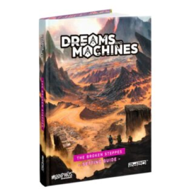 Dreams and Machines: Setting Guide - Broken Steppes